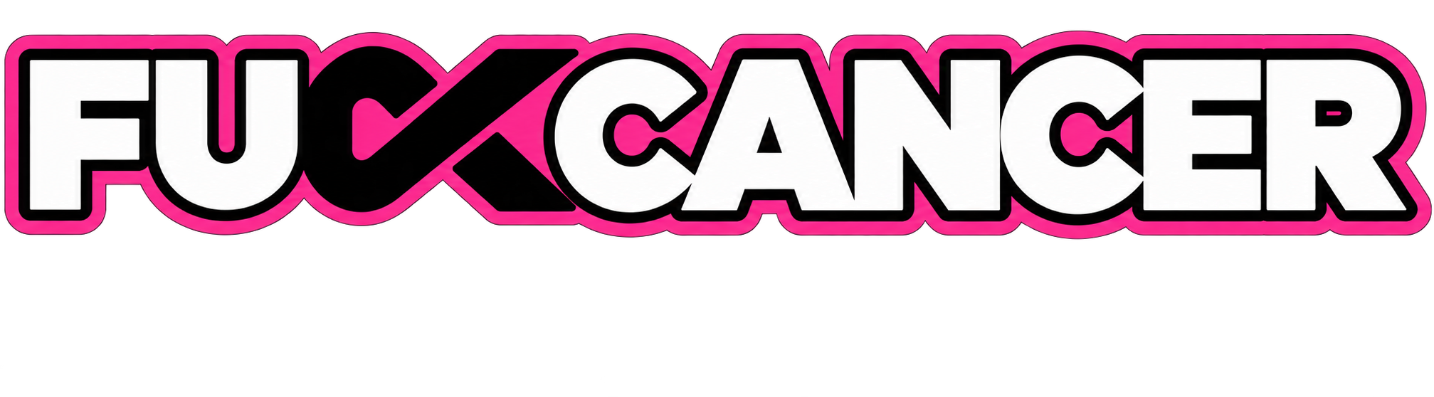 FUCK CANCER